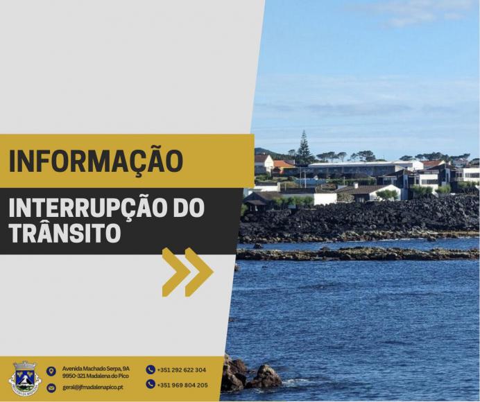 Encerramento do Tr&acirc;nsito - Zona da Barca 